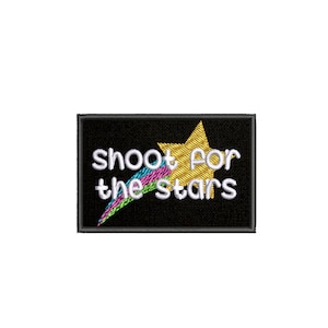 Shoot For The Stars Embroidered Iron On Patch Sew On Custom Text Name Badge Tag for Backpack Vest Jacket Clothing Bag Inspirational Quote