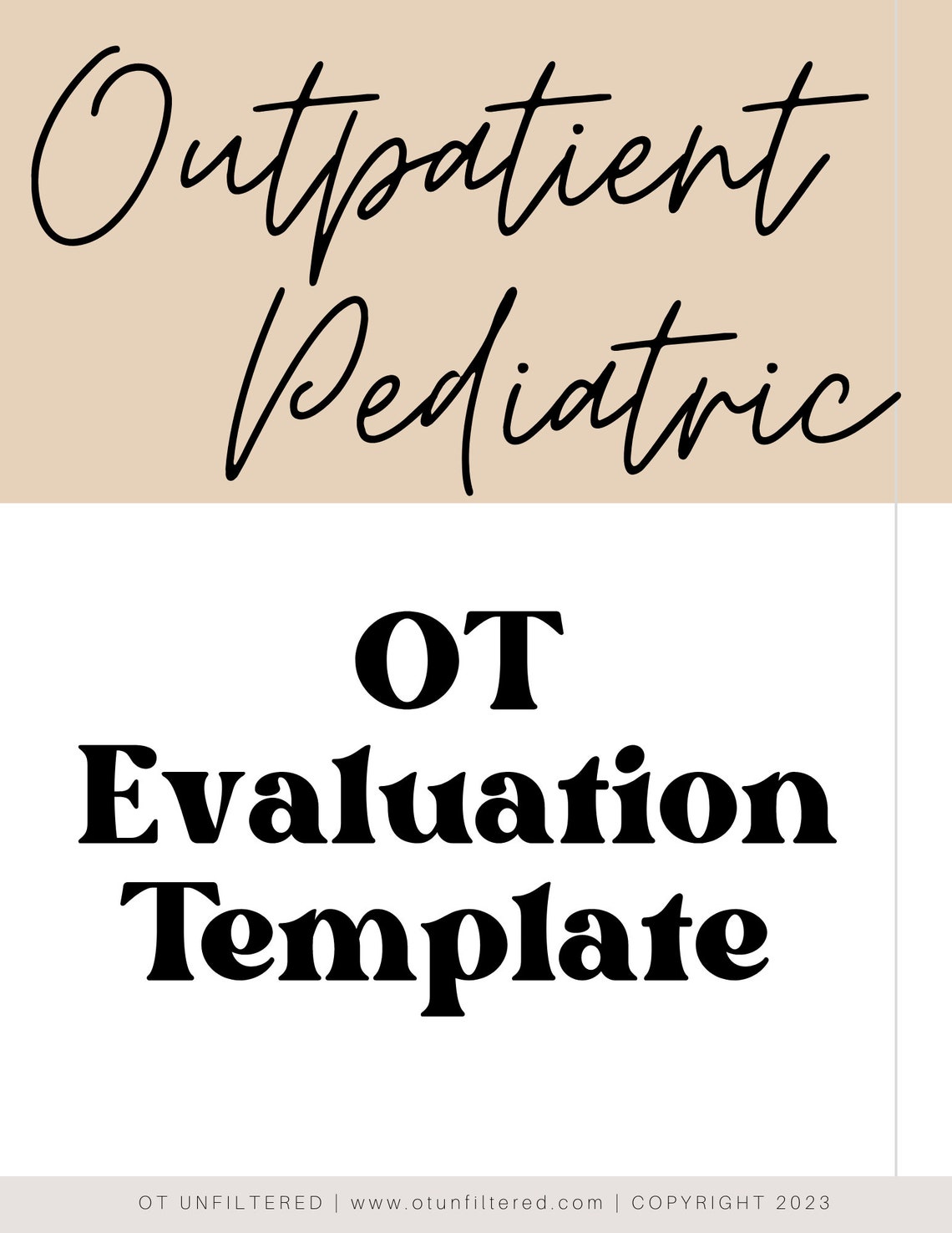 Pediatric OT Evaluation Template, Outpatient Pediatric Occupational Pediatric OT Evaluation Template, Outpatient Pediatric Occupational