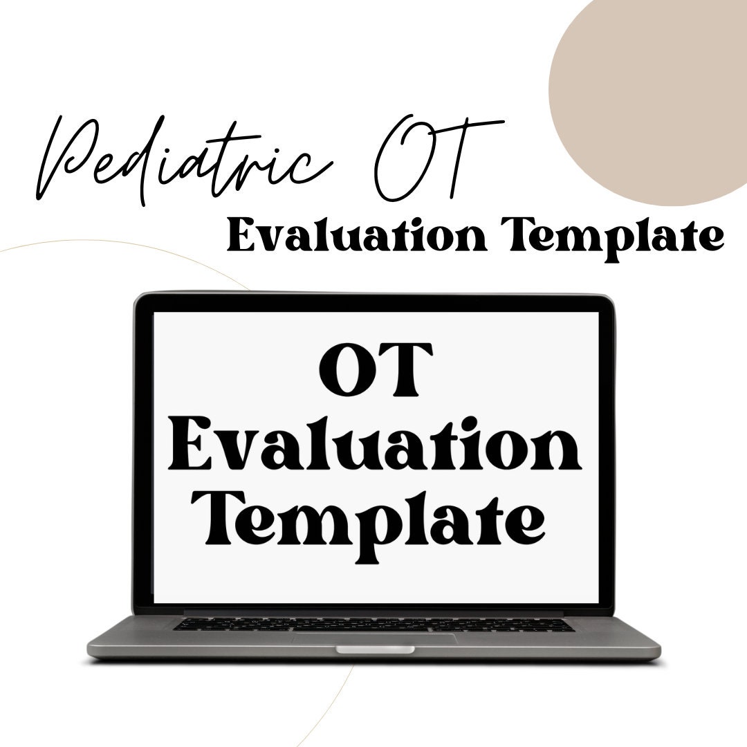 Pediatric OT Evaluation Template, Outpatient Pediatric Occupational Pediatric OT Evaluation Template, Outpatient Pediatric Occupational