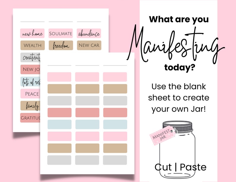 May include: Printable manifestation jar worksheet with pink, brown, and blue squares. The text "What are you Manifesting today?" is at the top of the page. The text "Use the blank sheet to create your own Jar!" is below the title. The text "Cut | Paste" is at the bottom of the page.