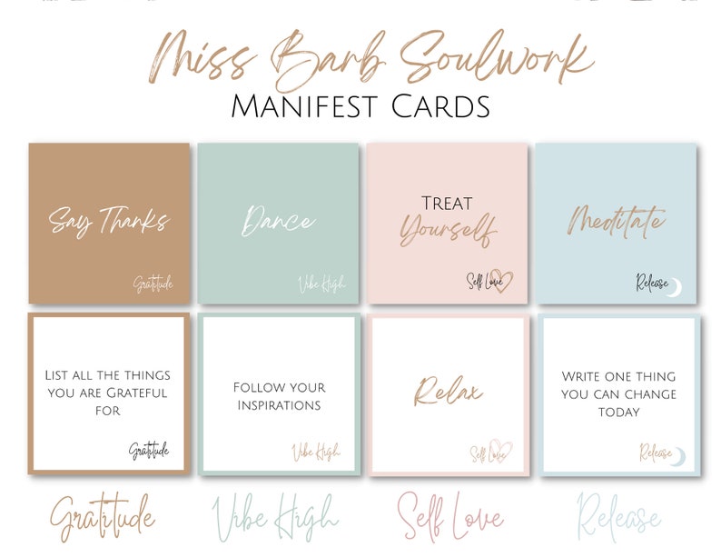 May include: A set of eight affirmation cards with a light brown, light blue, light pink, and light green background. The cards feature positive affirmations such as "Say Thanks", "Dance", "Treat Yourself", "Meditate", "List All The Things You Are Grateful For", "Follow Your Inspirations", "Relax", and "Write One Thing You Can Change Today". The cards are labeled with the categories "Gratitude", "Vibe High", "Self Love", and "Release".