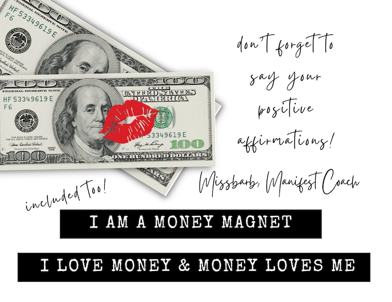 May include: A motivational quote about positive affirmations with a red lipstick kiss on a stack of $100 bills. The quote reads "don't forget to say your positive affirmations! Missbarb, Manifest Coach" and below it are the affirmations "I AM A MONEY MAGNET" and "I LOVE MONEY & MONEY LOVES ME".