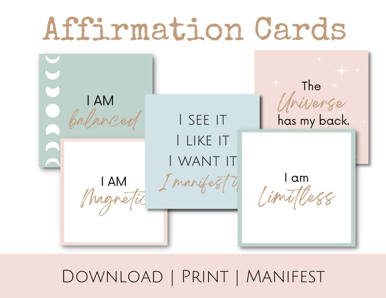 May include: Five affirmation cards with a pastel color scheme. The cards feature positive affirmations such as "I am balanced", "I am magnetic", "I see it, I like it, I want it, I manifest it", "The Universe has my back", and "I am limitless".