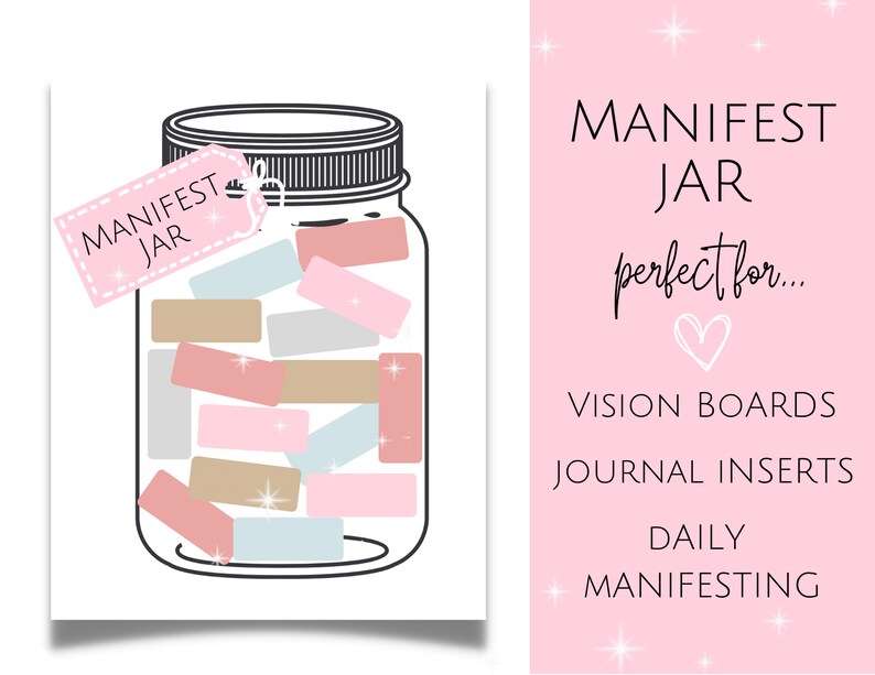 May include: A white card with a black and white illustration of a glass jar filled with colorful paper slips. The jar has a tag that says "MANIFEST JAR". The card is next to a pink card with the text "MANIFEST JAR perfect for... VISION BOARDS JOURNAL INSERTS DAILY MANIFESTING".