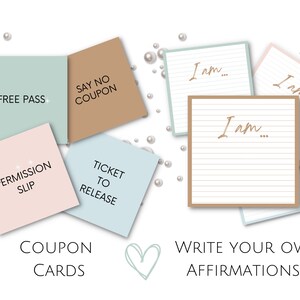 May include: A set of affirmation cards with a variety of prompts, including "Free Pass", "Say No Coupon", "Permission Slip", "Ticket to Release", and "I am..." cards. The cards are designed to help you write your own affirmations.