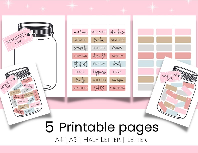 May include: Five printable pages for a manifestation jar. Each page features a jar outline and a list of words to write on slips of paper to put in the jar. Words include: new home, wealth, creativity, new job, lots of rest, peace, family, gratitude, soulmate, freedom, honesty, dream life, energy, happiness, laughter, self, abundance, new car, career, money, beauty, love, vacation, shopping.