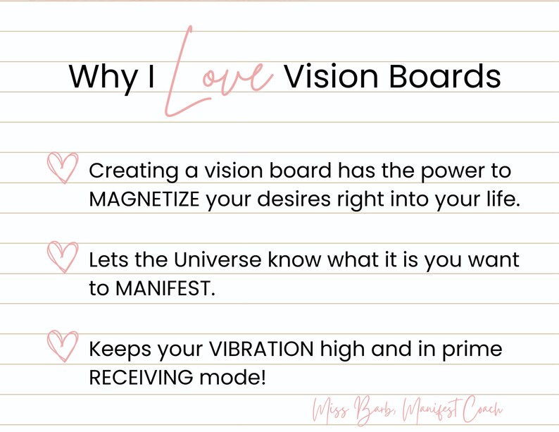 Peut inclure: Graphique de c&oelig;ur rose avec le texte "Why I love Vision Boards" sur un fond lign&eacute;. Le texte sous le titre se lit comme suit : "Cr&eacute;er un tableau de vision a le pouvoir de MAGN&Eacute;TISER vos d&eacute;sirs directement dans votre vie. Laissez l'Univers savoir ce que vous voulez MANIFESTER. Gardez votre VIBRATION &eacute;lev&eacute;e et en mode RECEPTION optimale ! Miss Barb, Manifest Coach"