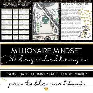 Könnte beinhalten: Ein druckbares 30-Tage-Millionaire-Mindset-Challenge-Arbeitsbuch mit goldenen Akzenten. Das Arbeitsbuch enthält Tipps, wie man Reichtum und Fülle anzieht. Das Bild zeigt auch eine Nahaufnahme von US-Dollar-Scheinen und eine Cartoon-Illustration eines Geldbeutels.