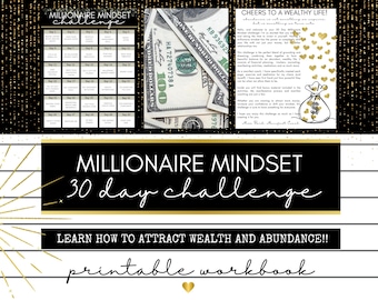 May include: A printable 30-day millionaire mindset challenge workbook with gold accents. The workbook includes tips on attracting wealth and abundance. The image also includes a close-up of US dollar bills and a cartoon illustration of a money bag.