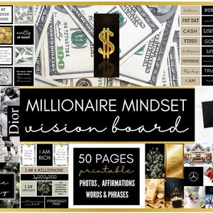 May include: A black and gold vision board with the text "MILLIONAIRE MINDSET vision board" and images of money, luxury items, and inspirational quotes. The board includes 50 printable pages of photos, affirmations, words, and phrases.