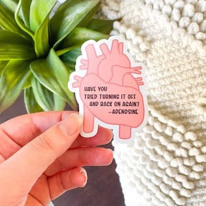 Adenosine Nursing Humor Sticker