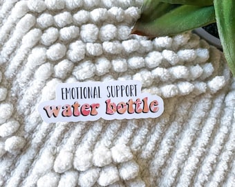 Emotional Support Water Bottle Sticker