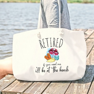 Personalized Retired Tote Bag, If You Need Me I'll Be at the Beach Bag, Custom 2022 Retirement Gift for Women