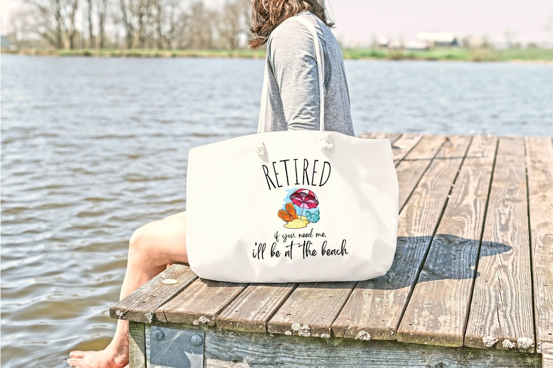 Personalized Retired Tote Bag, If You Need Me I'll Be at the Beach Bag, Custom 2022 Retirement ...