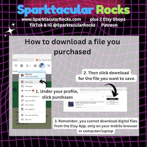 May include: A guide on how to download a file purchased on Etsy, with instructions and screenshots. The image features the text "Sparktacular Rocks" and website information, along with steps to download files from a computer or mobile browser.