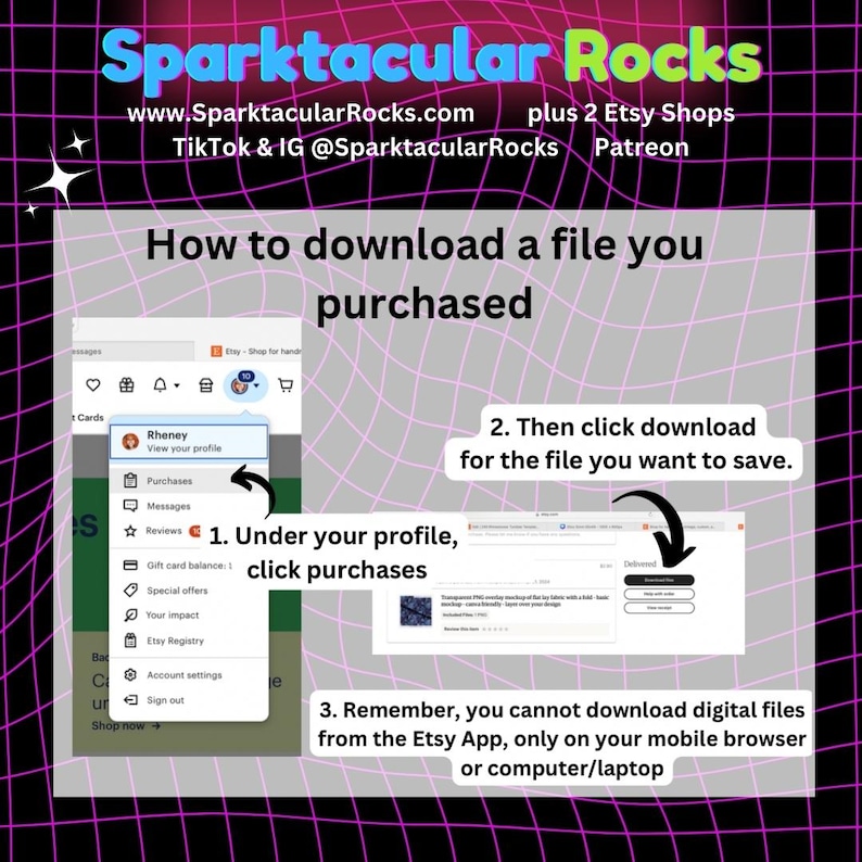 May include: A guide on how to download a file purchased on Etsy, with instructions and screenshots. The image features the text "Sparktacular Rocks" and website information, along with steps to download files from a computer or mobile browser.