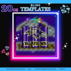 May include: Three purple 20 oz tumblers with gold and white designs, featuring the text "Ravens". The tumblers have a bling design. The image also includes the text "Bling Templates" and "Sparktacular Rocks".