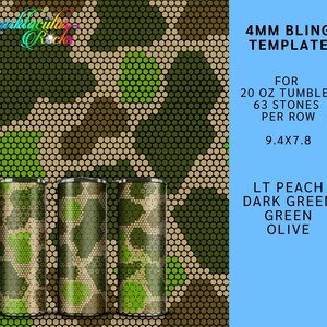 May include: A 20 ounce tumbler template for 4mm bling stones. The template is a camouflage pattern with light peach, dark green, green, and olive colours. The template is 9.4 inches by 7.8 inches and requires 63 stones per row.