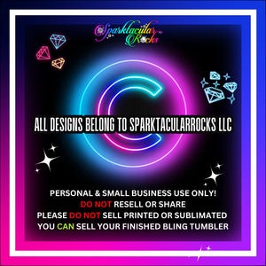 May include: A neon-style graphic with a black background, featuring a large letter "C" in blue and pink. The text reads "ALL DESIGNS BELONG TO SPARKTACULARROCKS LLC" and usage guidelines. Diamond and star graphics are also included.