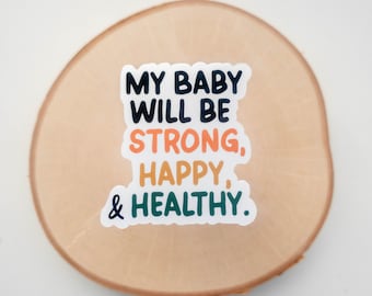 My Baby Sticker, Encouragment Sticker, Positivity Sticker, Laptop Stickers, Quote Sticker, Vinyl Sticker, Die-Cut Sticker