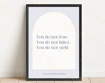 You do not yield print (A Court of Thorns and Roses), Digital Download, sarah j maas inspired, bookish quote print