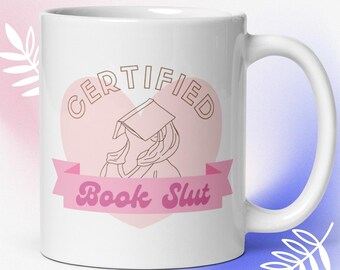 Certified Book Slut Mug // bookish merch, book lover mug