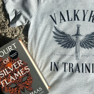 Valkyrie in Training T-Shirt (A Court of Thorns and Roses)