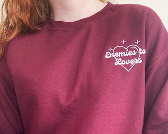 Enemies to Lovers Sweatshirt (embroidered)
