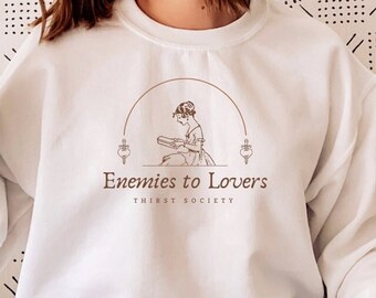 Enemies to Lovers Thirst Society Sweatshirt