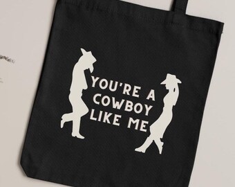 Cowboy Like Me Tote Bag