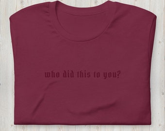 Who did this to you? (book tropes) t-shirt // bookish t-shirt, bookish tropes, book merch