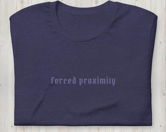 Forced proximity (book tropes) t-shirt // bookish t-shirt, bookish tropes, book merch