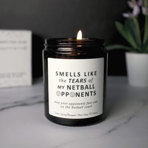Smells like the tears of my netball opponents, netball gift candle