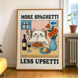 Più spaghetti, meno scombussolamenti: poster divertente per amanti dei gatti e del cibo, originale decorazione da parete per la cucina, grazioso decoro per animali domestici, regalo per gli amanti della pasta, senza cornice