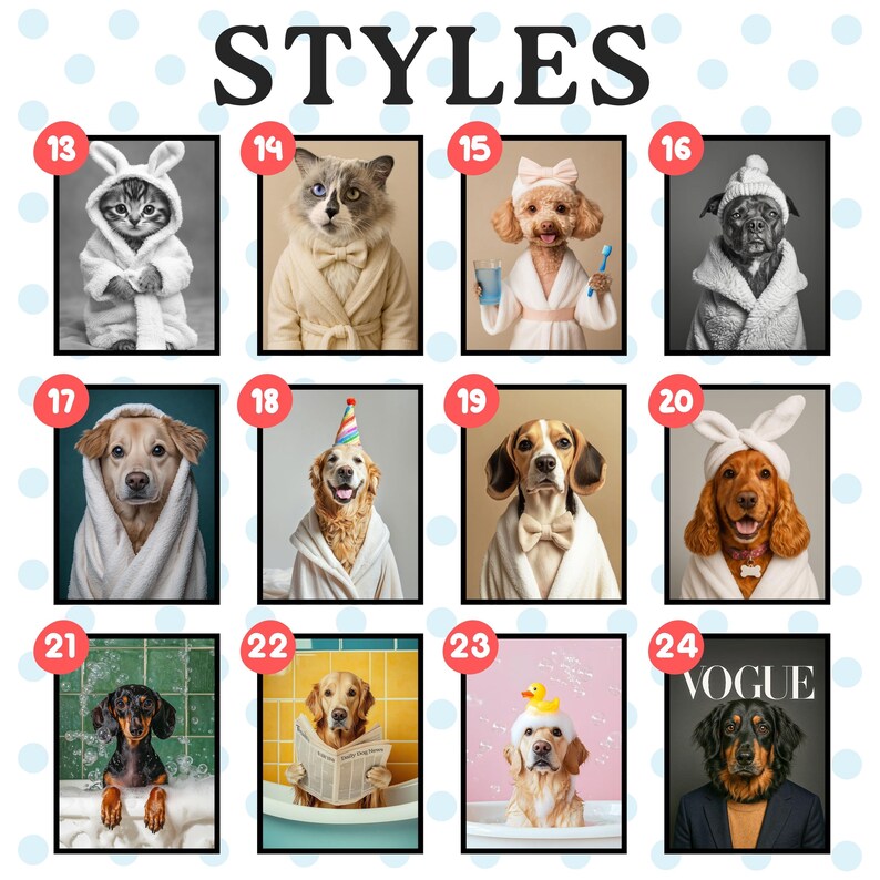 Style chart 13–24: color and B&W options—kitten in bunny robe, ragdoll cat in cream bathrobe, poodle brushing teeth, boxer in fleece robe, golden retriever in party hat, dachshund in green bathrobe reading newspaper, Vogue cover dog, more.