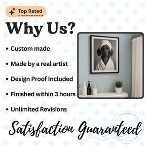 “Why Us?” promo: dotted background, checklist of perks—custom made, real artist, design proof, 3‑hour turnaround, unlimited revisions. Inset shows framed black‑and‑white dog spa portrait hanging in modern bathroom.