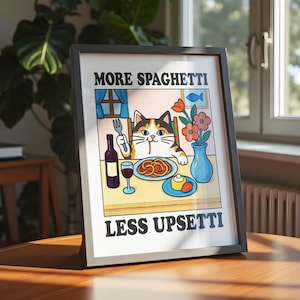 Stampa con gatto "Più spaghetti, meno confusione", divertente decorazione da parete per la cucina, poster kawaii, illustrazione di gatto soriano tricolore, regalo per gli amanti del cibo italiano