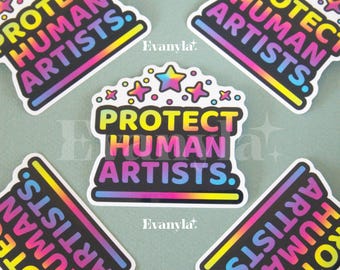 Anti-AI Protect Human Artists Transparent Vinyl Sticker 3" | Activism | pro-human | Statement | artist | Aesthetic Sticker | Water bottle
