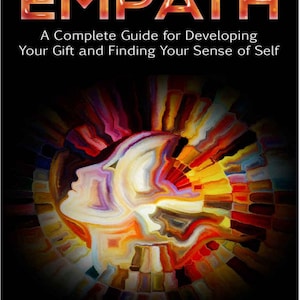 May include: Book cover with the title "EMPATH: A Complete Guide for Developing Your Gift and Finding Your Sense of Self" by Judy Dyer. The cover features an abstract painting of a face in shades of red, orange, yellow, and purple.