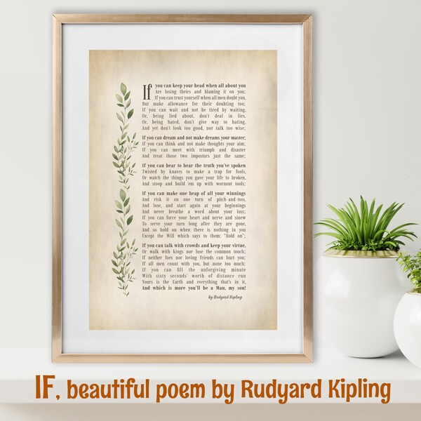 IF poem by Rudyard Kipling - You'll be a man - Lessons in life and moral guidance - Be yourself, loyal and true - Letter size A4 included