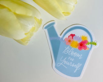 Bloom for Yourself Sticker | Hydroflask Sticker | Laptop Sticker | Wasserfester Sticker | Scrapbook Sticker