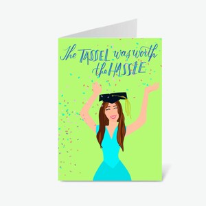 Carte de graduation Tassle Worth the Hassle