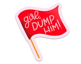 Mädchen, lass ihn fallen! Gestanzte wasserdichte Aufkleber