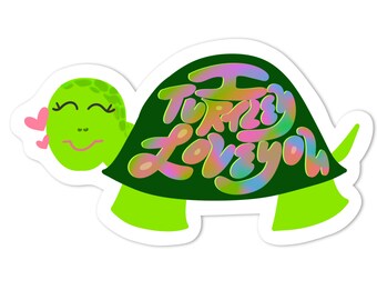 I Turtley Love Sie Aufkleber | Wasserfester Vinyl-Aufkleber