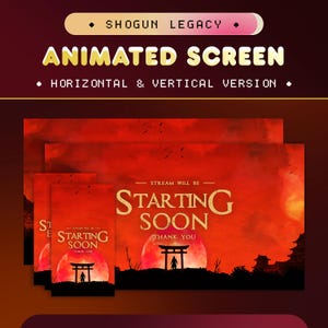 Shogun Legacy Animated Stream Screen Pack for Twitch/Vertical Screen for TikTok/Japanese Style/Animated Twitch Screens/Red Sun Starting Soon