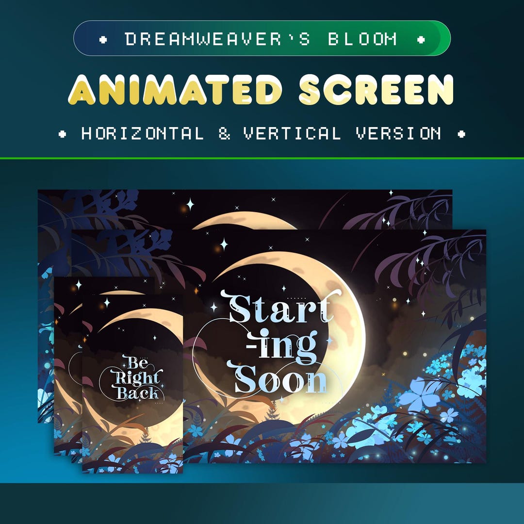 Dreamweaver's Bloom Animated Stream Screen Package for Twitch/vertical ...