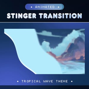 May include: Animated stinger transition with a tropical wave theme. The transition features a blue and white wave with a blurred background of a sunset over a tropical island.