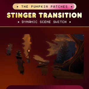 以下が含まれることがあります： 赤い背景に黄色いフォントで「Stinger Transition」と「Dynamic Scene Switch」のテキストが書かれた、シーン遷移効果のデジタルイラスト。画像は、遠くで光る光のある森のシルエットを示しています。