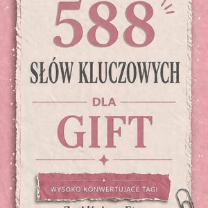Könnte beinhalten: Eine rosa-cremefarbene Grafik mit der Zahl "588" in großen rosa Buchstaben, gefolgt von polnischem Text. Das Wort "GIFT" ist in Rosa gehalten, mit zusätzlichem Text darunter. Eine silberne Büroklammer befindet sich in der unteren rechten Ecke.