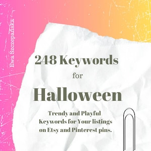 Può includere: Un foglio di carta bianco stropicciato con il testo "248 parole chiave per Halloween" in verde scuro. Sotto il testo c'è la frase "Parole chiave alla moda e divertenti per i tuoi annunci su Etsy e Pinterest."